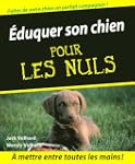Eduquer son chien Pour les Nuls
