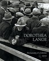 Dorothea Lange: Photographs of a Lifetime (Aperture Monograph)