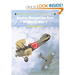 Austro Hungarian Aces of World War I (Osprey Aircraft of the Aces)