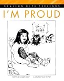 Im Proud (Dealing With Feelings)