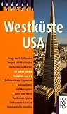 Anders reisen: Westk&uuml;ste USA - Till Bartels, Hilmar Schmundt, Matthias Schossig