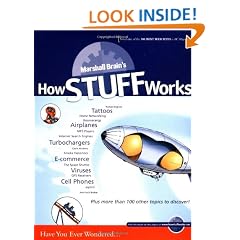 How Stuff Works (Marshall Brain's How Stuff Works)