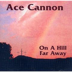 On A Hill Far Away