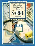 Reservations and Ticketing With Sabre (Travel Professional Series)
