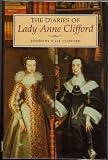 The diaries of Lady Anne Clifford