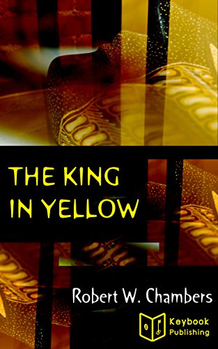 The King in Yellow by Robert W. Chambers: Annotated Edition (Lovecraftian Librarium)