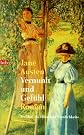 Vernunft und Gefühl.