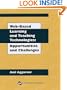 Web-Based Learning and Teaching Technologies: Opportunities and Challenges