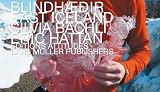 BLINDHAEIR: East Iceland - Silvia B&auml;chli, Eric Hattan