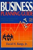 The Business Planning Guide: Creating a Plan for Success in