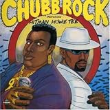 Chubb Rock - Chubb Rock Featuring Hitman Howie Tee