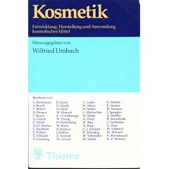 Kosmetik. Entwicklung, Herstellung und Anwendung kosmetischer Mittel
