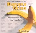 Donough O'Brien's Little Book of Banana Skins: The Secrets of the Slips and Screw-ups That Brought the Famous Down to Earth