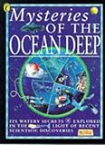 Mysteries of the ocean deep