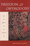 Freedom and Orthodoxy: Islam and Difference in the Post-Andalusian Age