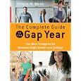 The Complete Guide To The Gap Year: The Best Things To Do Between High School