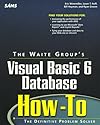 Waite Group's Visual Basic 6 Database How-To