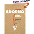 Minima Moralia: Reflections on a Damaged Life (Radical Thinkers) (Radical Thinkers)