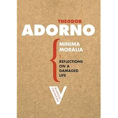 Minima Moralia: Reflections on a Damaged Life (Radical Thinkers)