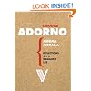 Minima Moralia: Reflections from Damaged Life (Radical Thinkers)