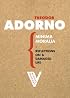Minima Moralia: Reflections on a Damaged Life (Radical Thinkers) (Radical Thinkers)