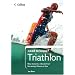 Triathlon (Collins Need to Know?)