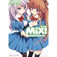ＭｉＸ！<br>岩佐 まもる著 <br>角川書店<br>630円<br>ISBN:9784044223250