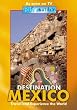 Globe Trekker: Destination Mexico