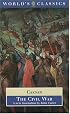 The Civil War: With the anonymous Alexandrian, African, and Spanish Wars (Oxford World's Classics)