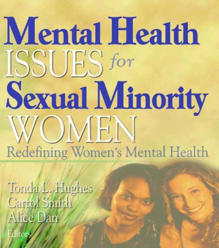 Mental Health Issues for Sexual Minority Women: Redefining Women's Mental Health