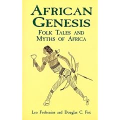 African Genesis: Folk Tales and Myths of Africa