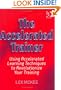 The Accelerated Trainer: Using Accelerated Learning Techniques to Revolutionize Your Training