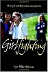 Girlfighting: Betrayal and Rejection among Girls