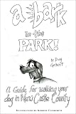 A Bark In The Park: A Guide To Walking Your Dog In New Castle County