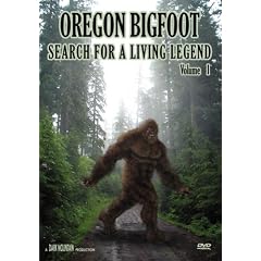 Sasquatch DVD - Oregon Bigfoot: Search for a Living Legend, Volume I