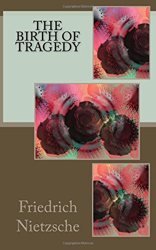 The Birth of Tragedy