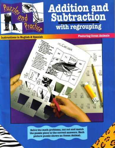 Addition & Subtraction With Regrouping: With Ocean Animals (Puzzles and Practice Series)