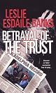 Betrayal Of the Trust