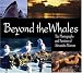 Beyond the Whales: The Photographs and Passions of Alexandra Morton