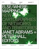 Else/Where: Mapping ? New Cartographies of Networks and Territories