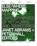 Else/Where: Mapping � New Cartographies of Networks and Territories