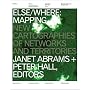 Else/Where: Mapping � New Cartographies of Networks and Territories
