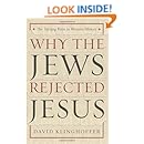Why the Jews Rejected Jesus: The Turning Point in Western History