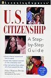 U.S. Citizenship: A Step-By-Step Guide