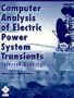 Computer Analysis of Electric Power System Transients