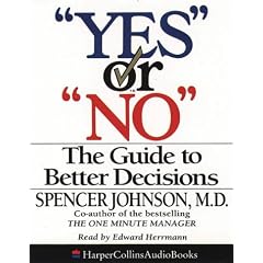 "Yes" or "No": The Guide to Better Decisions