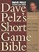 Dave Pelz's Short Game Bible (Dave Pelz Scoring Game Series) by Dave Pelz ISBN 1854106481