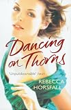 Dancing On Thorns