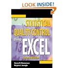 Statistical Quality Control Using Excel by Steven M. Zimmerman and Marjorie L. Icenogle