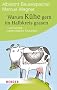 Warum K�he gern im Halbkreis grasen: ... und andere mathematische Knobeleien (HERDER spektrum)